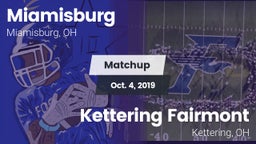 Matchup: Miamisburg High vs. Kettering Fairmont 2019