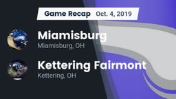 Recap: Miamisburg  vs. Kettering Fairmont 2019