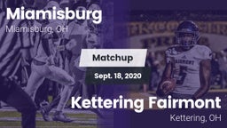 Matchup: Miamisburg High vs. Kettering Fairmont 2020