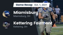 Recap: Miamisburg  vs. Kettering Fairmont 2021
