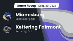 Recap: Miamisburg  vs. Kettering Fairmont 2022