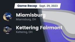 Recap: Miamisburg  vs. Kettering Fairmont 2023