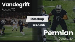 Matchup: Vandegrift High vs. Permian  2017