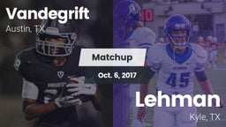 Matchup: Vandegrift High vs. Lehman  2017