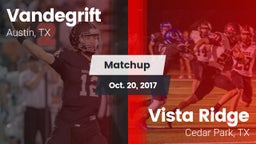 Matchup: Vandegrift High vs. Vista Ridge  2017