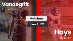 Matchup: Vandegrift High vs. Hays  2017