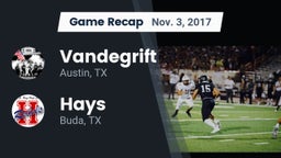 Recap: Vandegrift  vs. Hays  2017