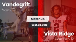 Matchup: Vandegrift High vs. Vista Ridge  2018