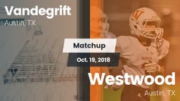 Matchup: Vandegrift High vs. Westwood  2018