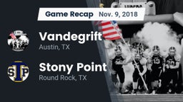 Recap: Vandegrift  vs. Stony Point  2018