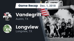 Recap: Vandegrift  vs. Longview  2018