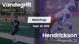 Matchup: Vandegrift High vs. Hendrickson  2019