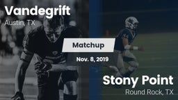 Matchup: Vandegrift High vs. Stony Point  2019