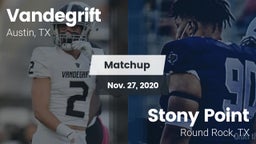 Matchup: Vandegrift High vs. Stony Point  2020