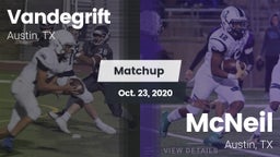 Matchup: Vandegrift High vs. McNeil  2020