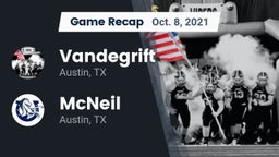 Recap: Vandegrift  vs. McNeil  2021