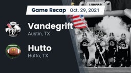 Recap: Vandegrift  vs. Hutto  2021