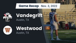 Recap: Vandegrift  vs. Westwood  2022