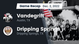 Recap: Vandegrift  vs. Dripping Springs  2022