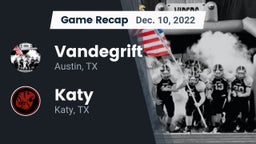 Recap: Vandegrift  vs. Katy  2022