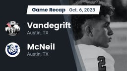 Recap: Vandegrift  vs. McNeil  2023