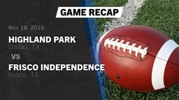 Recap: Highland Park  vs. Frisco Independence  2016