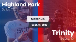 Matchup: Highland Park High vs. Trinity  2020