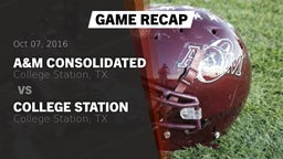 Recap: A&M Consolidated  vs. College Station  2016