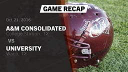 Recap: A&M Consolidated  vs. University  2016