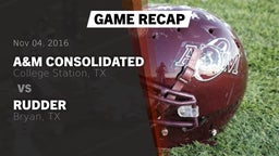 Recap: A&M Consolidated  vs. Rudder  2016