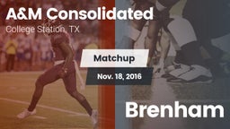 Matchup: A&M Consolidated vs. Brenham 2016