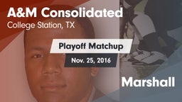 Matchup: A&M Consolidated vs. Marshall 2016