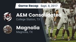 Recap: A&M Consolidated  vs. Magnolia  2017