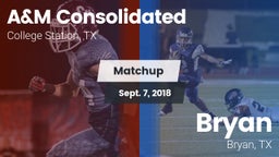 Matchup: A&M Consolidated vs. Bryan  2018