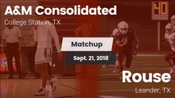 Matchup: A&M Consolidated vs. Rouse  2018