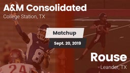 Matchup: A&M Consolidated vs. Rouse  2019