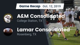 Recap: A&M Consolidated  vs. Lamar Consolidated  2019