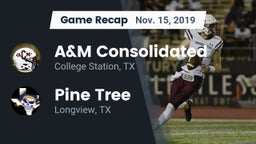 Recap: A&M Consolidated  vs. Pine Tree  2019