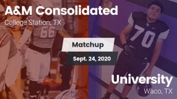 Matchup: A&M Consolidated vs. University  2020