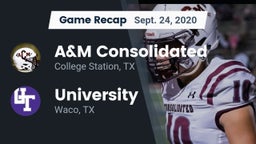 Recap: A&M Consolidated  vs. University  2020
