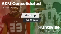 Matchup: A&M Consolidated vs. Huntsville  2020