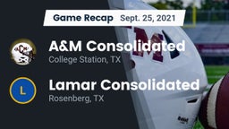 Recap: A&M Consolidated  vs. Lamar Consolidated  2021