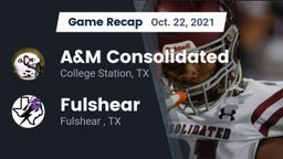 Recap: A&M Consolidated  vs. Fulshear  2021