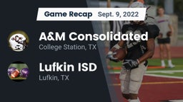 Recap: A&M Consolidated  vs. Lufkin ISD 2022
