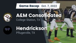 Recap: A&M Consolidated  vs. Hendrickson  2022