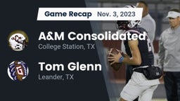 Recap: A&M Consolidated  vs. Tom Glenn  2023