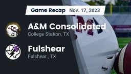 Recap: A&M Consolidated  vs. Fulshear  2023
