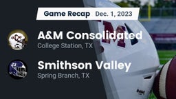 Recap: A&M Consolidated  vs. Smithson Valley  2023