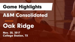 A&M Consolidated  vs Oak Ridge  Game Highlights - Nov. 20, 2017