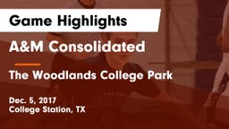 A&M Consolidated  vs The Woodlands College Park  Game Highlights - Dec. 5, 2017